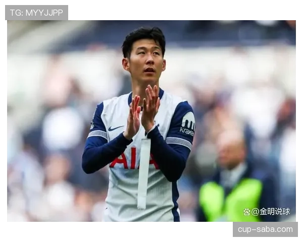 孙兴慜的战术价值：全能表现与体系依赖的双重解析